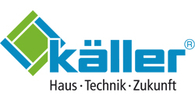 Käller GmbH: Haus · Technik · Zukunft